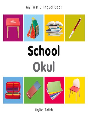 cover image of My First Bilingual Book–School (English–Turkish)